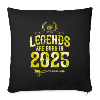 2025 legends born in - Sofa pillowcase 17,3'' x 17,3'' (45 x 45 cm) - black - Front