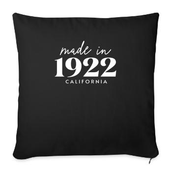Made 1922 in Geburtstag in California - Sofakissenbezug 45 x 45 cm - Schwarz - Vorne
