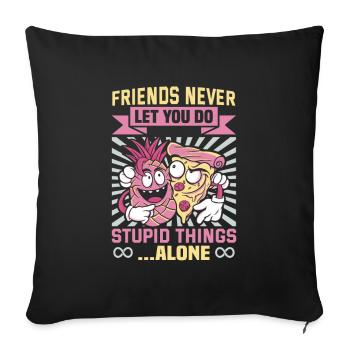 Friendship gift for good friend - Sofa pillowcase 17,3'' x 17,3'' (45 x 45 cm) - black - Front