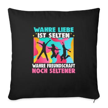 Friendship gift for good friend - Sofa pillowcase 17,3'' x 17,3'' (45 x 45 cm) - black - Front
