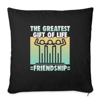 Friendship gift for good friend - Sofa pillowcase 17,3'' x 17,3'' (45 x 45 cm) - black - Front