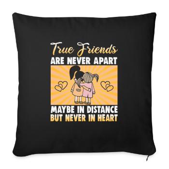 Friendship gift for good friend - Sofa pillowcase 17,3'' x 17,3'' (45 x 45 cm) - black - Front