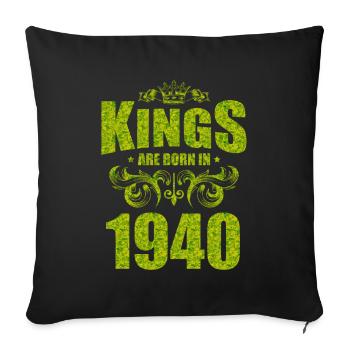 kings are born 1940 - Sofa pillowcase 17,3'' x 17,3'' (45 x 45 cm) - black - Front