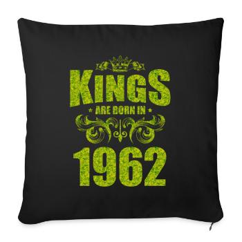 kings are born 1962 - Sofa pillowcase 17,3'' x 17,3'' (45 x 45 cm) - black - Front