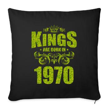 kings are born 1970 - Sofa pillowcase 17,3'' x 17,3'' (45 x 45 cm) - black - Front