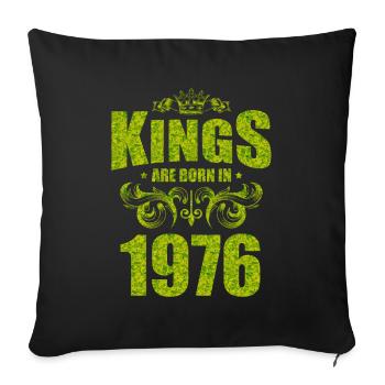 kings are born 1976 - Sofa pillowcase 17,3'' x 17,3'' (45 x 45 cm) - black - Front