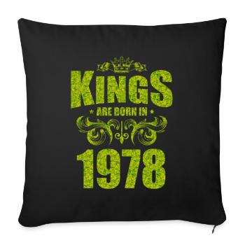 kings are born 1978 - Sofa pillowcase 17,3'' x 17,3'' (45 x 45 cm) - black - Front