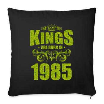 kings are born 1985 - Sofa pillowcase 17,3'' x 17,3'' (45 x 45 cm) - black - Front
