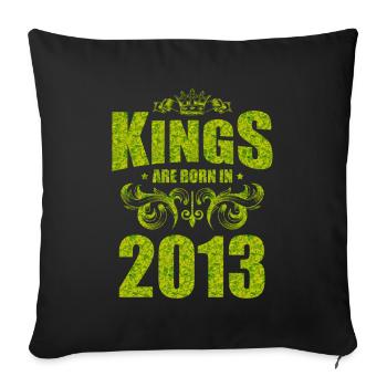 kings are born 2013 - Sofakissenbezug 45 x 45 cm - Schwarz - Vorne