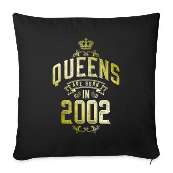 Queens born in 2002 - Sofakissenbezug 45 x 45 cm - Schwarz - Vorne