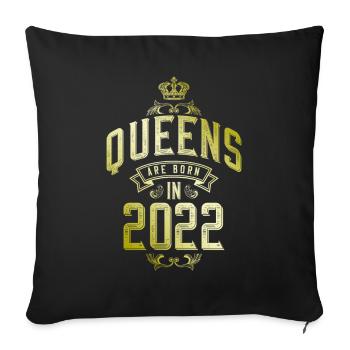 Queens born in 2022 - Sofakissenbezug 45 x 45 cm - Schwarz - Vorne
