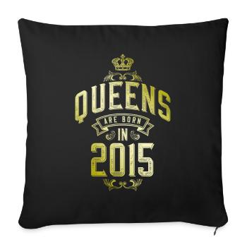 Queens born in 2015 - Sofa pillowcase 17,3'' x 17,3'' (45 x 45 cm) - black - Front