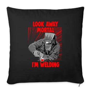 Welder slogan design for metal workers - Sofa pillowcase 17,3'' x 17,3'' (45 x 45 cm) - black - Front