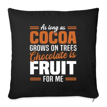 Cocoa Chocolate Fruit Chocolate Lovers - Sofa pillowcase 17,3'' x 17,3'' (45 x 45 cm) - black - Front