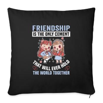Friendship gift for good friend - Sofa pillowcase 17,3'' x 17,3'' (45 x 45 cm) - black - Front