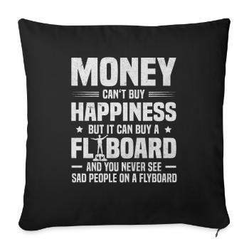 L’argent ne peut pas acheter le bonheur peut acheter Flyboard - Housse de coussin décorative 45 x 45 cm - noir - Devant