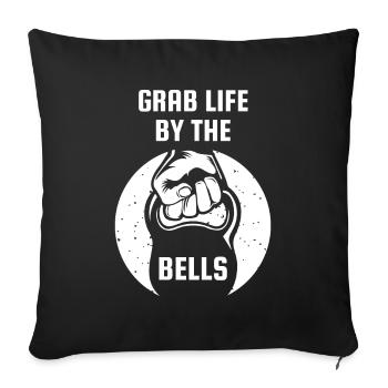 Grab Life By The Bell Kettlebell Fitness - Sofakissenbezug 45 x 45 cm - Schwarz - Vorne