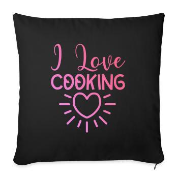 I love cooking - Sofa pillowcase 17,3'' x 17,3'' (45 x 45 cm) - black - Front