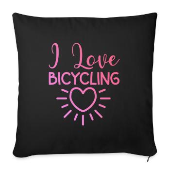 I love cycling - Sofa pillowcase 17,3'' x 17,3'' (45 x 45 cm) - black - Front