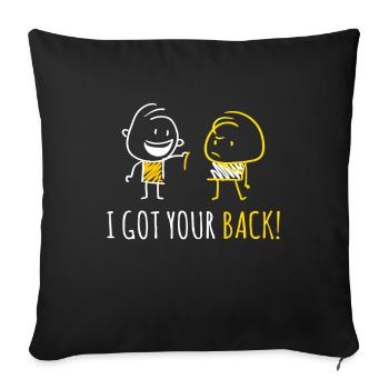I Got Your Back! Friendship Feunde - Sofa pillowcase 17,3'' x 17,3'' (45 x 45 cm) - black - Front