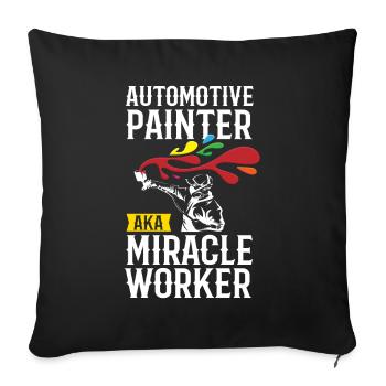 Painter Miracle Worker Lackierer - Sofakissenbezug 45 x 45 cm - Schwarz - Vorne