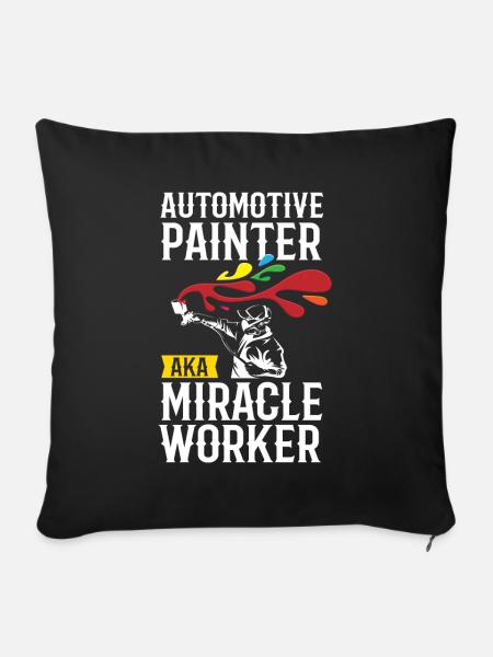 Painter Miracle Worker Lackierer - Sofakissenbezug 45 x 45 cm - Schwarz