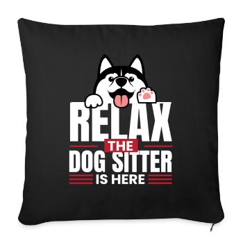 Détendez-vous le Dog Sitter est ici Petsitting - Housse de coussin décorative 45 x 45 cm - noir - Devant