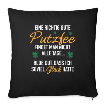 Gute Putzfee Glück Beziehung Ehemann Ehefrau - Sofakissenbezug 45 x 45 cm - Schwarz - Vorne