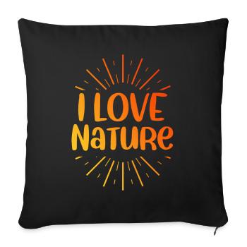 I love nature - Sofa pillowcase 17,3'' x 17,3'' (45 x 45 cm) - black - Front