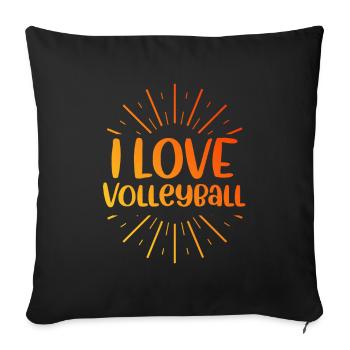 I love volleyball - Sofa pillowcase 17,3'' x 17,3'' (45 x 45 cm) - black - Front