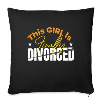 This Girl Is Finally Divorced Scheidung - Sofakissenbezug 45 x 45 cm - Schwarz - Vorne