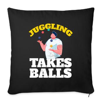 Juggling Takes Balls Jonglieren Jongleur - Sofakissenbezug 45 x 45 cm - Schwarz - Vorne