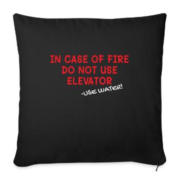 In Case Of Fire Elevator Elevator Elevator - Sofa pillowcase 17,3'' x 17,3'' (45 x 45 cm) - black - Front