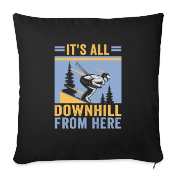Skifahrer It's all downhill from here Ski - Sofakissenbezug 45 x 45 cm - Schwarz - Vorne