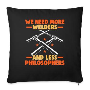 Welder slogan design for metal workers - Sofa pillowcase 17,3'' x 17,3'' (45 x 45 cm) - black - Front