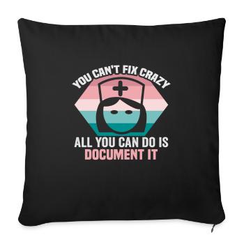 Infirmière Vous ne pouvez pas réparer une infirmière folle - Housse de coussin décorative 45 x 45 cm - noir - Devant