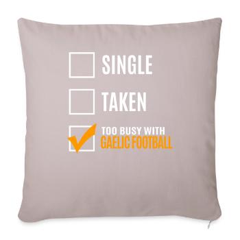 Single too busy with Gälischem football - Sofa pillowcase 17,3'' x 17,3'' (45 x 45 cm) - light taupe - Front