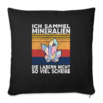 Mineralien Edelsteine sammeln Sammler Geschenk - Sofakissenbezug 45 x 45 cm - Schwarz - Vorne