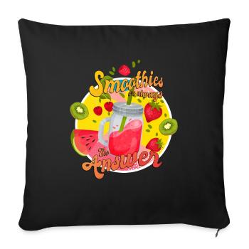 Smoothies Are Always The Answer Smoothie - Sofa pillowcase 17,3'' x 17,3'' (45 x 45 cm) - black - Front