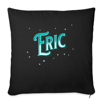 Eric names personalized - Sofa pillowcase 17,3'' x 17,3'' (45 x 45 cm) - black - Front