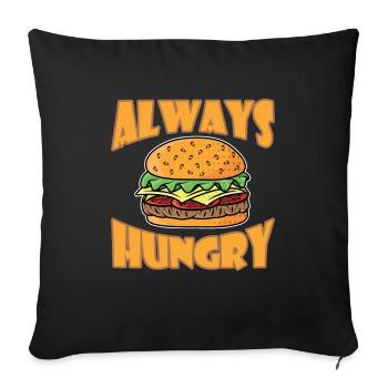 Always Hungry Burger Fast Food - Sofa pillowcase 17,3'' x 17,3'' (45 x 45 cm) - black - Front
