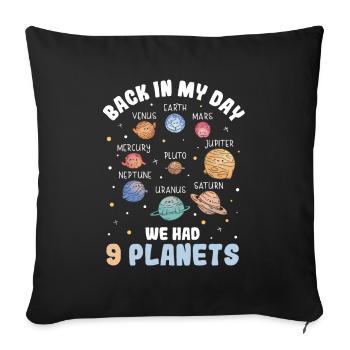 À mon époque, nous avions 9 planètes du système solaire de Pluton - Housse de coussin décorative 45 x 45 cm - noir - Devant