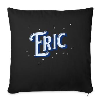 Eric names personalized - Sofa pillowcase 17,3'' x 17,3'' (45 x 45 cm) - black - Front
