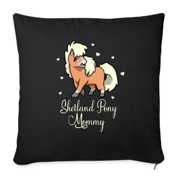 Pferdeliebhaber - Shetland Pony Mommy - Sofakissenbezug 45 x 45 cm - Schwarz - Vorne