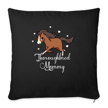 Horse Lovers - Thoroughbred Mommy - Sofa pillowcase 17,3'' x 17,3'' (45 x 45 cm) - black - Front