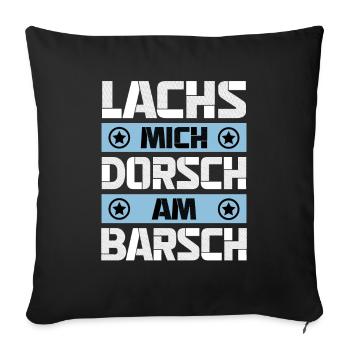 Lachs Mich Dorsch Am Barsch - Sofakissenbezug 45 x 45 cm - Schwarz - Vorne
