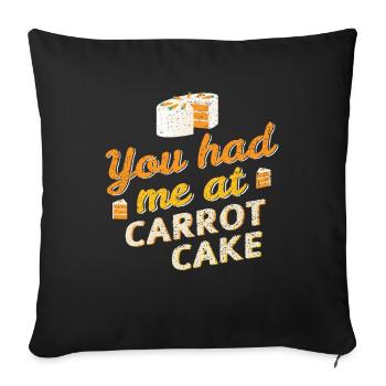 Tu m’as eu au gâteau aux carottes Karottenkuchen - Housse de coussin décorative 45 x 45 cm - noir - Devant
