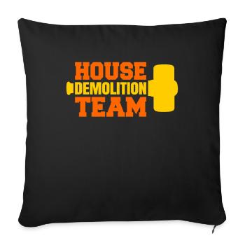 House Destruction Renovation Gift - Sofa pillowcase 17,3'' x 17,3'' (45 x 45 cm) - black - Front