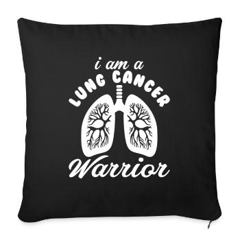 Lung Cancer Warrior Lungenkrebs Krebs - Sofakissenbezug 45 x 45 cm - Schwarz - Vorne