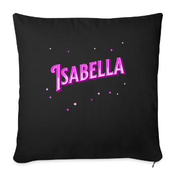 Isabella's name personalized - Sofa pillowcase 17,3'' x 17,3'' (45 x 45 cm) - black - Front